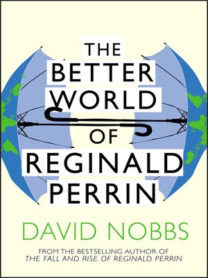cover image of The Better World of Reginald Perrin
